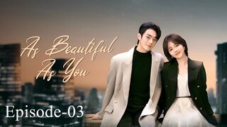 As Beautiful As You (2024) Eps 3 [Sub Indo]