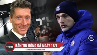 Bản tin Bóng Đá ngày 18/1 | Lewandowski lần thứ 2 nhận giải The Best; HLV Tuchel được FIFA vinh danh