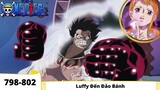 One Piece Tập 798-802 | Luffy Đến Đảo Bánh | Đảo Hải Tặc Tóm Tắt Nhanh