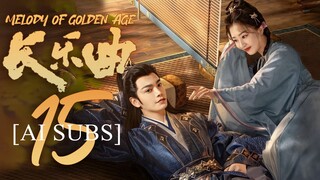 🇨🇳EP15 Melody of Golden Age (2024) [AI SUBS]