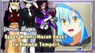 Demon Slayer Upper Moons+Muzan React To Rimuru Tempest || Gacha Reaction