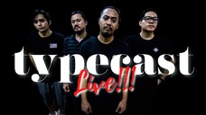 TYPECAST | LIVE!!!