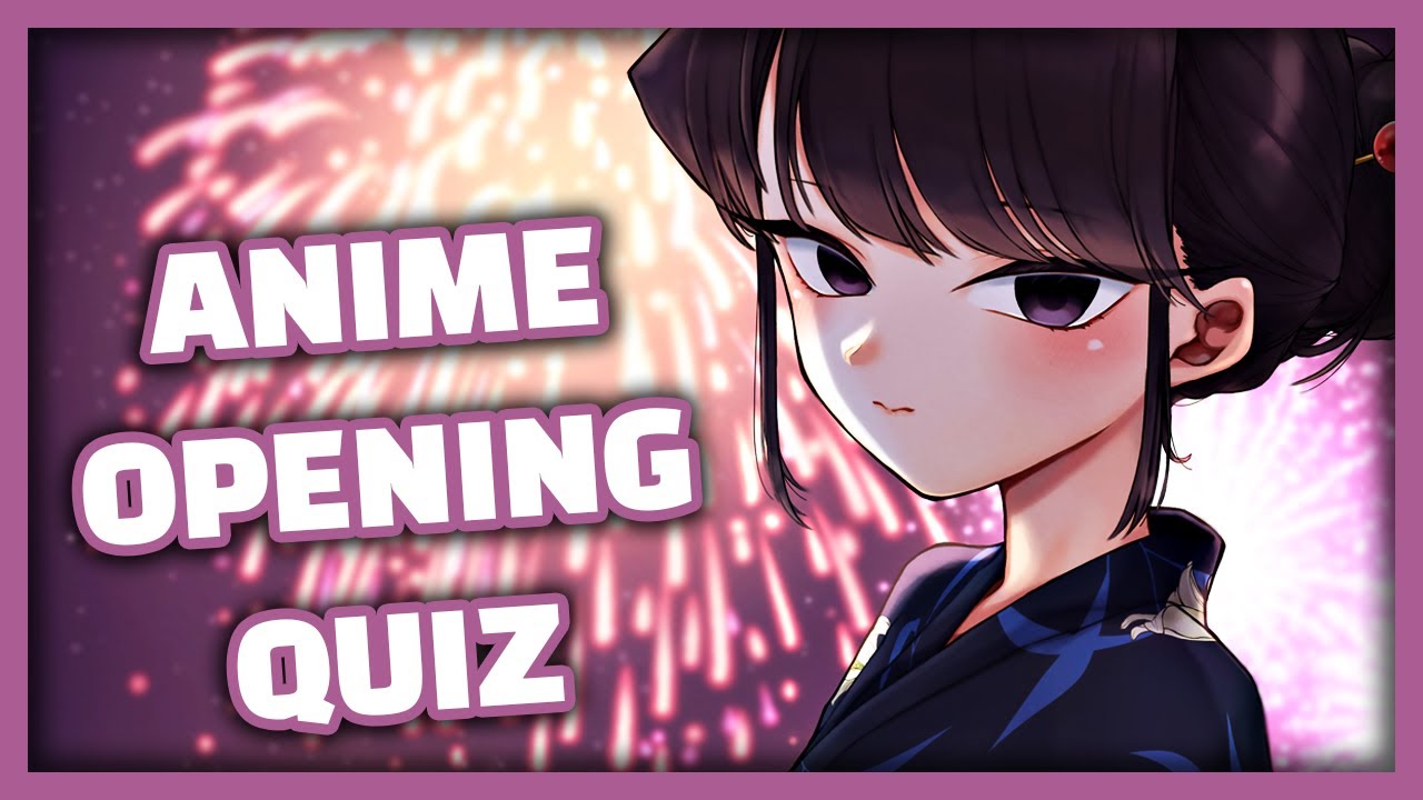 Guess The Anime Opening Quiz - #1 