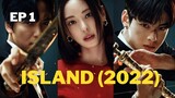 ISLAND (2022) EP 1