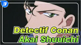 [Detectif Conan] Potongan Akai Shuuichi/Rye/Okiya Subaru, tanpa Subtitle_3