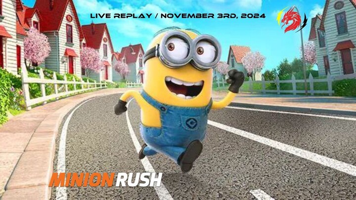 Gameloft Minion Rush | Mobile Arcade Game Live Replaying for Casualty | November 3rd, 2024 (GMT+8)