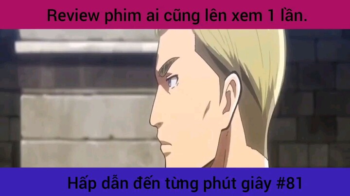review phim bom tấn hãy xem dù chỉ 1 lần #81