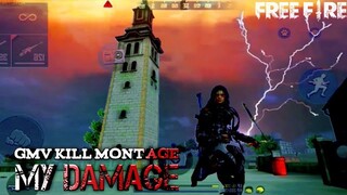 GMV FREE FIRE K1LL MONTAGE "MY DAMAGE" ||new era has begun