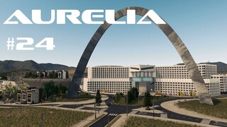 The Arch - Cities: Skylines - Aurelia #24