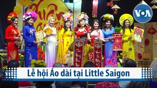 Lễ hội Áo dài tại Little Saigon | VOA Tiếng Việt