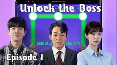 (Sub Indo) Unlock the Boss Ep.1 (2022)