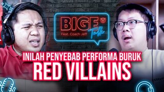 PENGHAKIMAN UNTUK COACH BIGETRON RED VILLAINS🫣 - Bigetalk W/ Coach Jeff