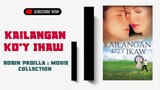 Kailangan Ko'y Ikaw  | 2000 ° Drama / Action | Robin Padilla Movie Collection | Classic  Movies