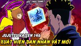 [Jujutsu Kaisen 146] Xuất Hiện Dàn Nhân Vật Mới |Satoru Gojo AFK Troll Game