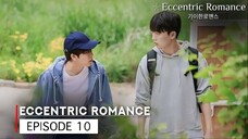 ECCENTRIC ROMANCE EP 10 🇰🇷🇹🇭