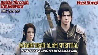 KEHANCURAN ALAM SPIRITUAL (RANAH KEABADIAN Part 35 eps.226) #btth #xiaoyan#spoiler