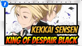 [Kekkai Sensen] King of Despair&Black - The Disease Called Love_1