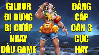 Gildur đi rừng ăn chửi ngay lại còn bị team bạn sang cướp rừng đầu game và đẳng cấp cân 3 mãn nhãn