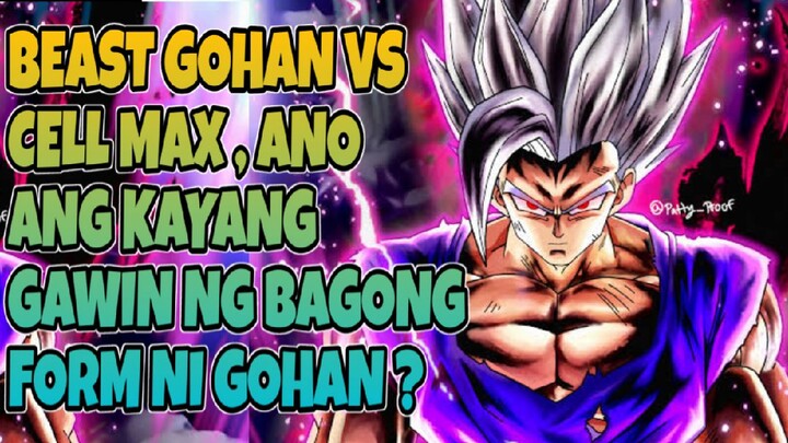 Bagong Form na Beast Gohan Vs Cell Max ðŸ˜±ðŸ˜±| Dragonball Super -Super Heroes | Tagalog Anime Review