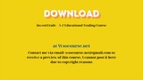 InvestiTrade – A-Z Educational Trading Course – Free Download Courses