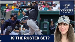 Spring Training is over but is the roster set? | Yankees Podcast