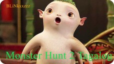 Monster Hunt 2 | Adventure, Comedy, Fantasy (2018) Tagalog Dubbed