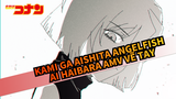 Kami Ga Aishita Angelfish | Detective Conan AMV Vẽ Tay / Ai Haibara
