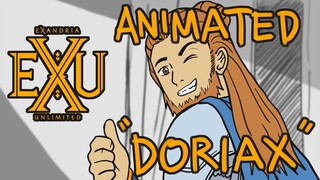 ExU Animated: "Doriax" (Ep. 4)