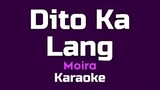 Dito ka lang-bY MOIRA dela tOre(karaoke)