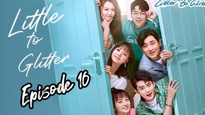 [Litter To Glitter] [ENGLISH SUB ] / Episode 16 / 2021/