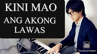 Kini Mao Ang Akong Lawas-Composed by:P. Rudy Villanueva-Piano Arr.Trician-PianoCoversPPIA