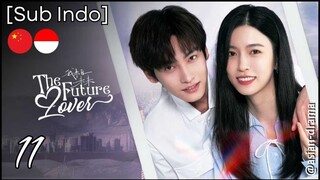 The Future Lover (2025) – Eps. 11 [Sub Indo]