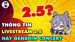 Thông Tin Livestream 2.5 Hay GENSHIN CONCERT 2021 | Chỉ Còn Vài Ngày Tới Để Nhận Quà Thôi