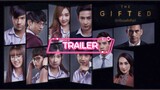 THE GIFTED - TRAILER || THAI SERIES - S.1