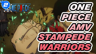 Warriors | One Piece Stampede AMV | Phim One Piece_2