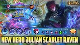 Julian Mobile Legends , New Hero Julian Scarlet Raven Maniac Gameplay - Mobile Legends Bang Bang