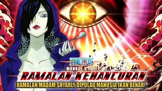 ONE PIECE TERBARU MAKIN EPIC! TENGGELAMNYA DUNIA! RAMALAN MADAM SHYARLY DIPULAU MANUSIA IKAN BENAR!