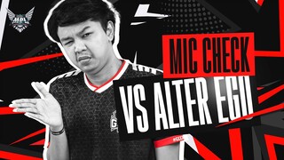 KALAH TIPIS 2-1 LAGI MELAWAN ALTER EGO | MIC CHECK MPL ID S8 WEEK 5