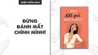 Những bài học rút ra từ sách: "Bạn đắt giá bao nhiêu" | Nhện thẩm sách | Hapodo | Spiderum Books