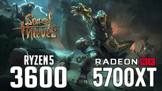 Sea of Thieves on Ryzen 5 3600 + RX 5700 XT 1080p, 1440p benchmarks!