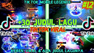 TIKTOK MOBILE LEGEND | TIKTOK ML ADA JUDUL LAGUNYA | TIKTOK ML | LAGU TIKTOK VIRAL TERBARU 2021