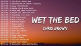 TOP 1 TREND - [Chris Brown - Wet the Bed ] +New OPM Love Songs 2022 + New Tagalog Songs 2023