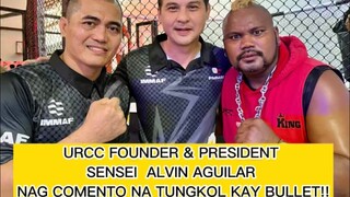 @URCC MMA FOUNDER & PRESIDENT @Alvin Aguilar NAG COMENTO NA KAY @Boss Bullet Ang Bumangga Giba