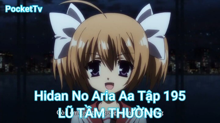 Hidan No Aria Aa Tập 195-LŨ TẦM THƯỜNG