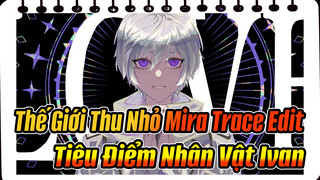 Mira | Tiêu Điểm Nhân Vật Ivan / Aph (Hetalia) Thế Giới Thu Nhỏ Trace Edit