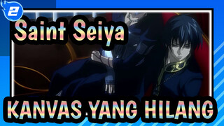 [Saint Seiya] KANVAS YANG HILANG| EXEC_CHRONICLE_KEY_2