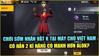 Free Fire | Chơi Sớm Nhân Vật K Đầu Tiên Máy Chủ Việt Nam Có Mạnh Hơn ALOK Không? | Rikaki Gaming