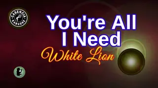 You're All I need (karaoke) - White Lion