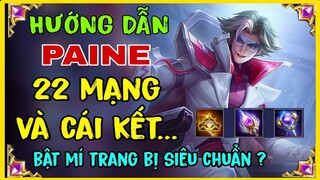 PAINE LIÊN QUÂN | CÁCH CHƠI - LÊN ĐỒ - BẢNG NGỌC PAINE LIÊN QUÂN MÙA MỚI NHẤT S4-2023 SIÊU MẠNH