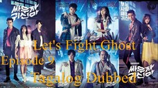 Let's Fight Ghost Episode 9 Tagalog Dubbed